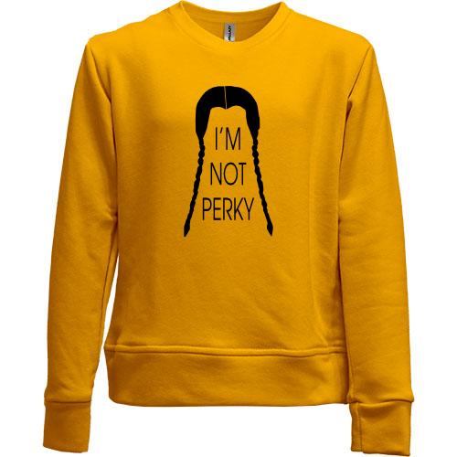 Детский свитшот без начеса I`m not Perky
